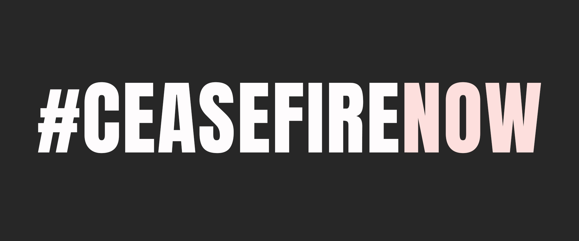 #CeasefireNow