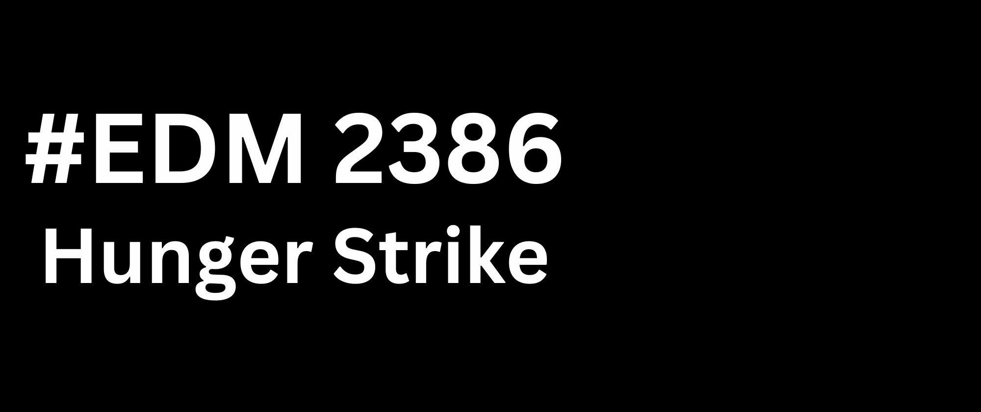 Ask Your MP to Sign EDM 2386 on the Hunger Strike