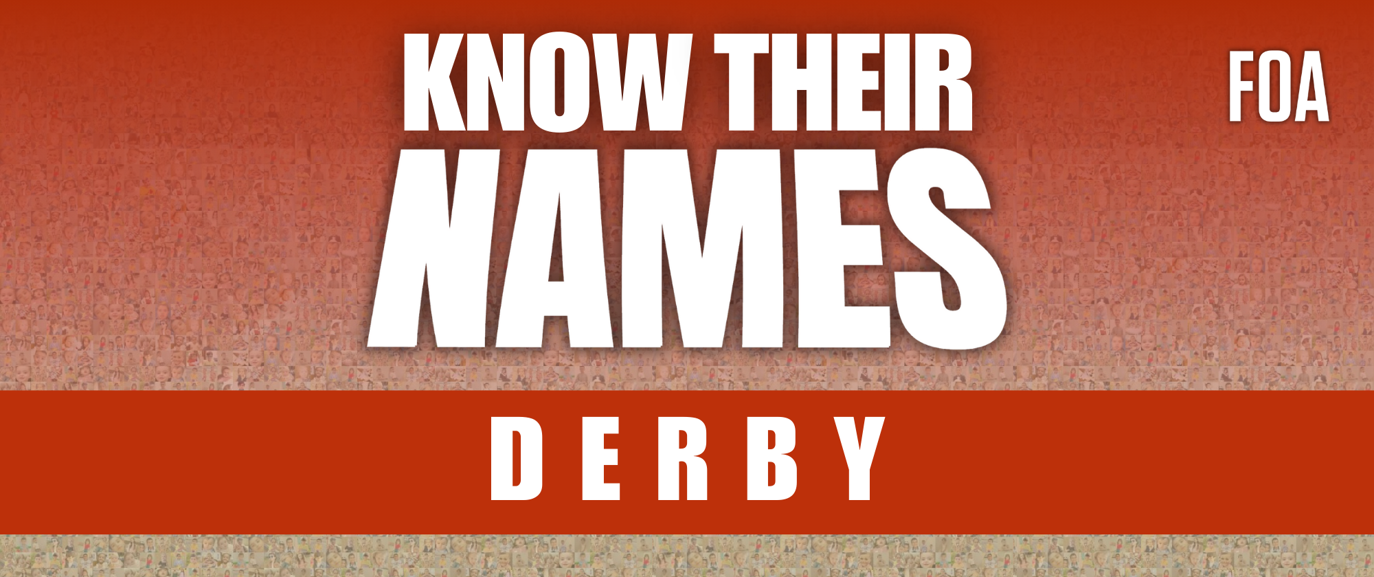 Know Their Names -  Derby