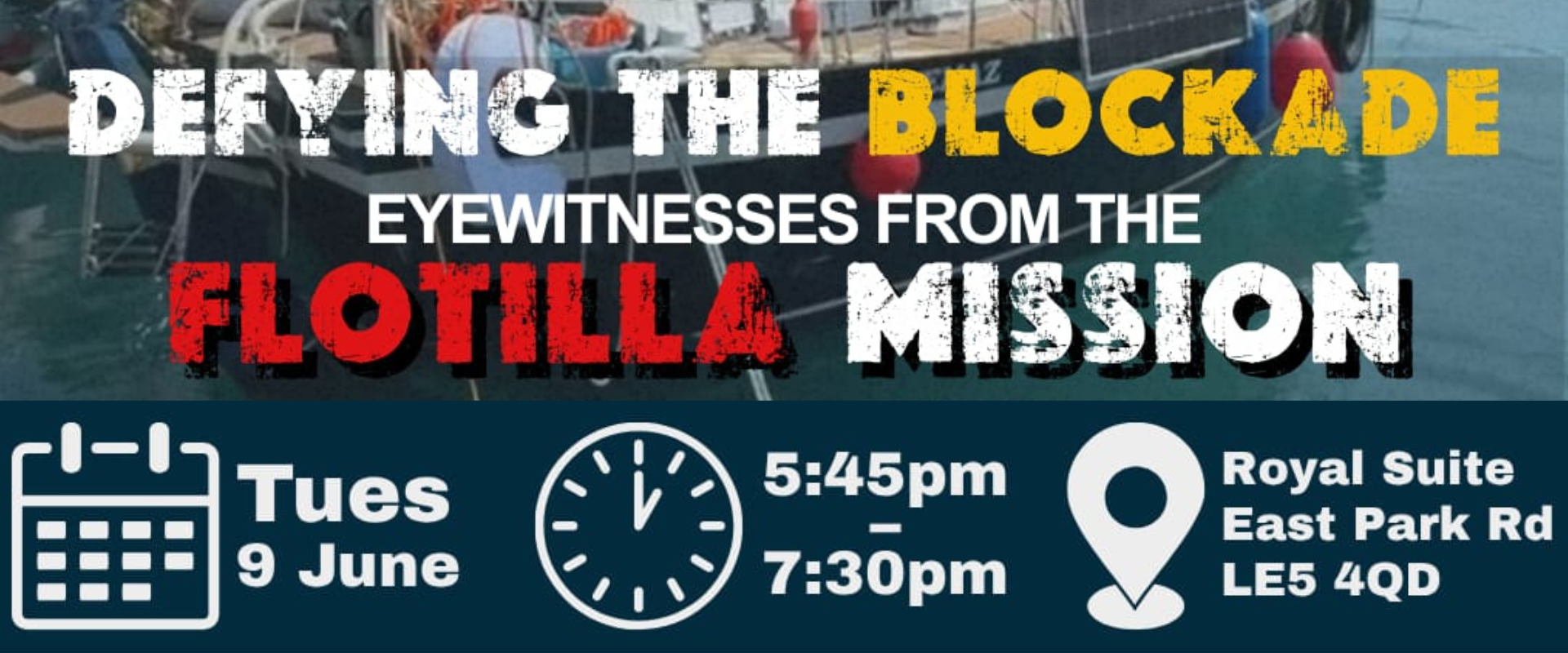 Defying the Blockade: Eyewitnesses from the Flotilla Mission (Leicester) - 9 June 2026