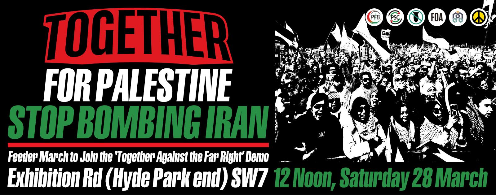 Together For Palestine Against The Far Right (London) 28 March 2026