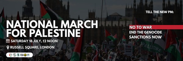 National Demo for Palestine (London) - 18 July 2026